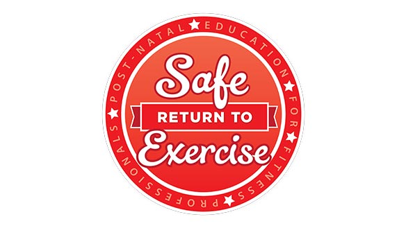 Safe Return to Exercise: Post-Natal Education for Fitness Professionals
